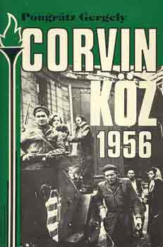 Pongr�tz Gergely - Corvin k�z 1956