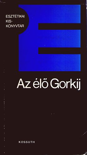 Kov�cs J. B�la (szerk.) - Az �l� Gorkij