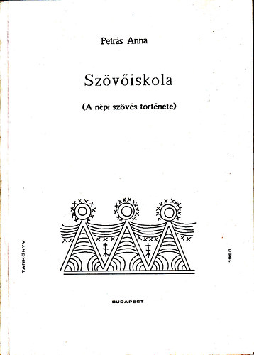 Petrás Anna - Szövőiskola