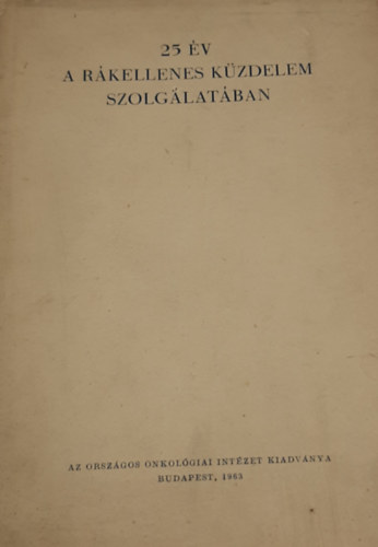 25 v a rkellenes kzdelem szolglatban