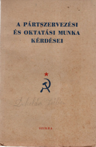Vlgyi Tibor ford., Botos Ervin ford. - A prtszervezsi s oktatsi munka krdsei