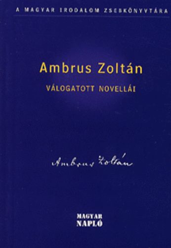 Ambrus Zoltán - Ambrus Zoltán válogatott novellái