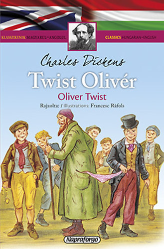 Dickens, Charles - Twist Olivér - Klasszikusok magyarul-angolul
