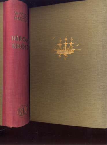 van Wyck Mason - H�rom kik�t�