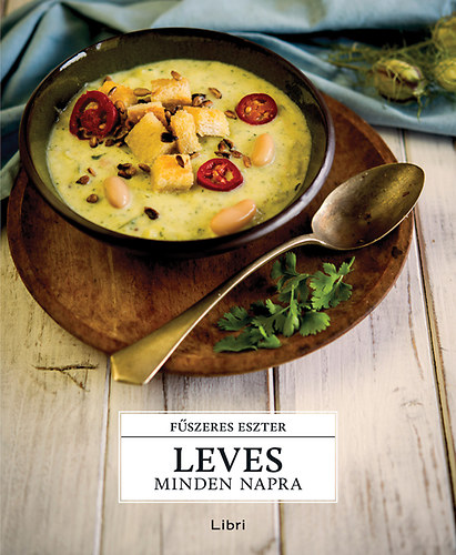 Fszeres Eszter - Leves minden napra