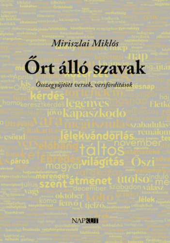 Miriszlai, Miklós - Őrt álló szavak