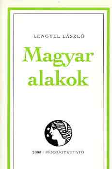 Lengyel Lszl - Magyar alakok