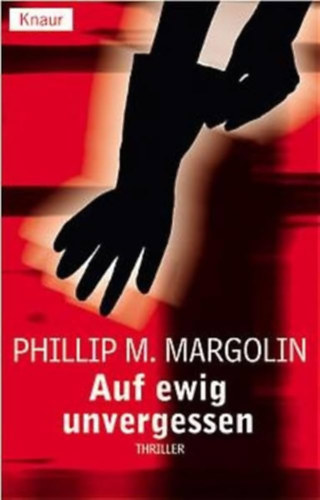 Phillip M. Margolin - Auf ewig unvergessen