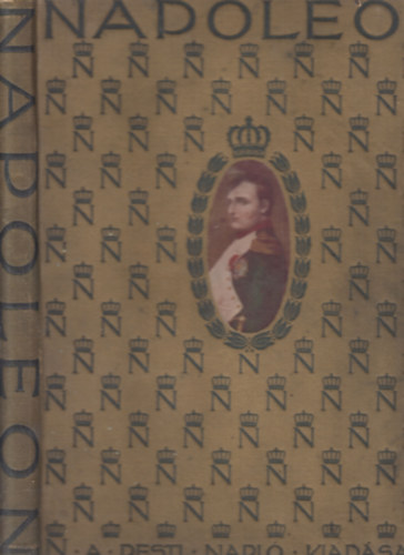 Napoleon album (A Pesti Napló előfizetőinek)