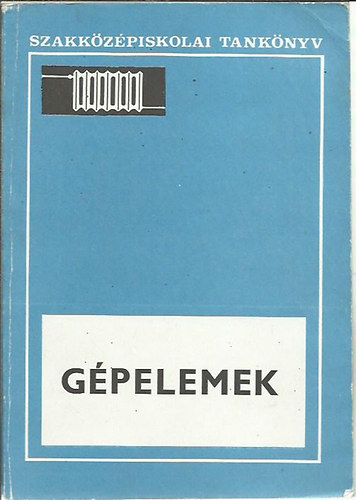 Dvorzsk Tibor - Gpelemek - Az pletgpszeti szakkzpiskolk III. osztlya szmra