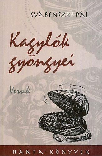 Sv�benszki P�l - Kagyl�k gy�ngyei