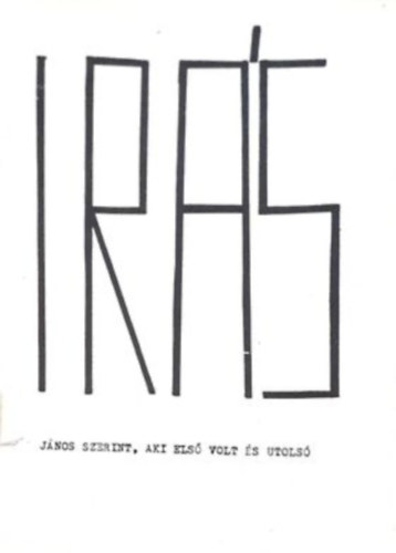 Farkas Lrinc Imre - rs Jnos szerint, aki els volt s utols