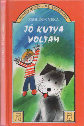 Zsoldos Vera - Jó kutya voltam