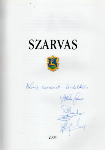 Takcs Mikls (szerk.), Dr. Kutas Ferenc (szerk.) - Szarvas- dediklt