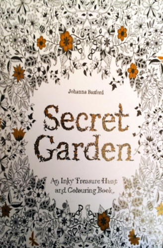 Johanna Basford - Secret Garden - An Inky Treasure Hunt and Colouring Book (feln�tt sz�nez�)