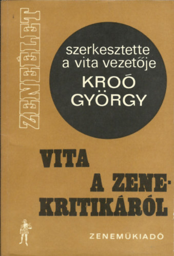 Kroó György (Szerk.) - Vita a zenekritikáról
