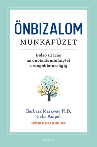 Barbara Markway Phd, Celia Ampel - nbizalom munkafzet