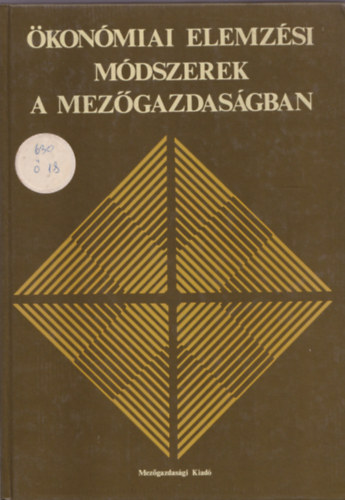 Dr. Baracskay Zoltn, Dr. Blint Jnos, Dr. Klenczner Andrsn, Dr. Tompos Lajos, Dr. Vincze Lszl - konmiai elemzsi mdszerek a mezgazdasgban