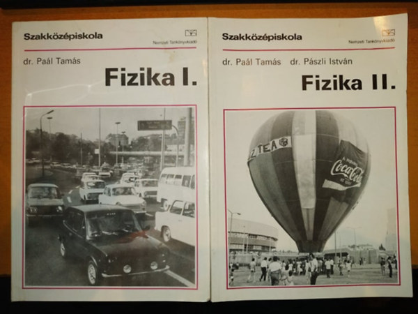 Dr. Pal Tams, Pszli Istvn - Fizika I.-II. - szakkzpiskola