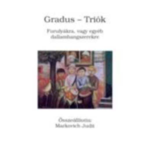 Markovich Judit (sszelltotta) - Gradus - Trik Furulykra, vagy egyb dallamhangszerekre