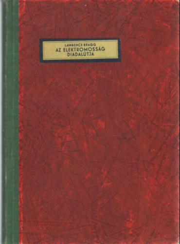 L. Bragg - Az elektromossg diadaltja