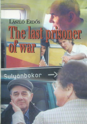 Erd�s L�szl� - The Last Prisoner of War (A hadifogoly)