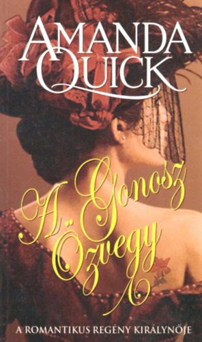 Amanda Quick - A gonosz zvegy