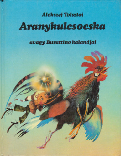 A. Tolsztoj - Aranykulcsocska