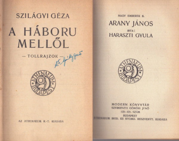 Szilgyi Gza, Haraszti Gyula, Balzs Bla, Nagy Samu, Barta Lajos - Modern Knyvtr - Elbeszlsek (5 m): A hboru melll - Arany Jnos - Trtnet a Lgody-utcrl, a tavaszrl, a hallrl s a messzesgrl - Az ige terjedse - Plgium