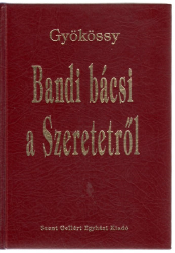 Gykssy - Bandi bcsi a Szeretetrl