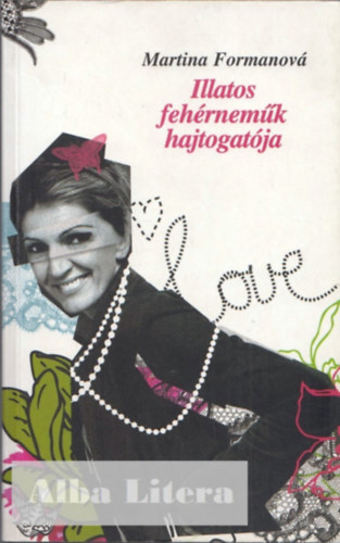 Martina Formanov - Illatos fehrnemk hajtogatja