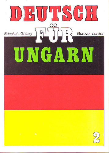 Bcskai-Ghiczy-Gorove-Lenkei - Deutsch fr Ungarn 2.