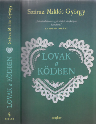 Száraz Miklós György - Lovak a ködben