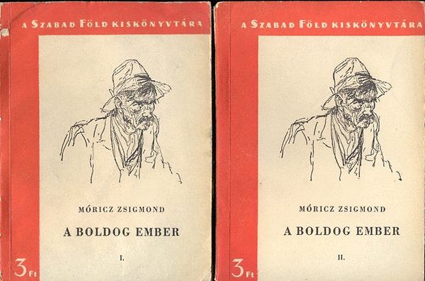 M�ricz Zsigmond - A boldog ember I-II.