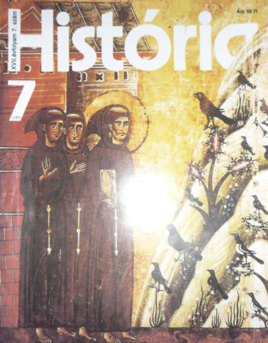 Glatz Ferenc  (szerk.) - Histria XVII. vfolyam 7. szm