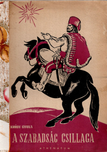 Kr�dy Gyula - A szabads�g csillaga