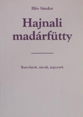 Illés Sándor - Hajnali madárfütty