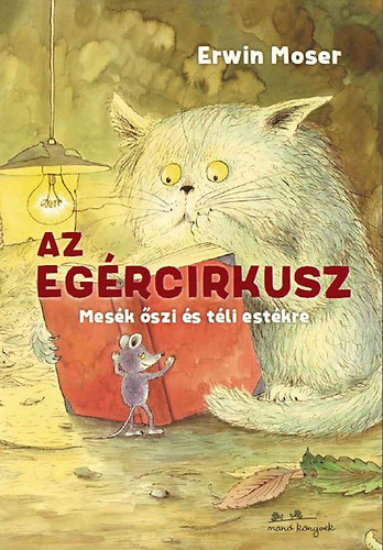 Erwin Moser - Az egrcirkusz