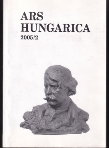 Szerk.: T�m�r �rp�d - Ars hungarica 2005/2