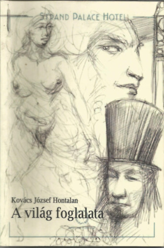 Kov�cs J�zsef Hontalan - A vil�g foglalata