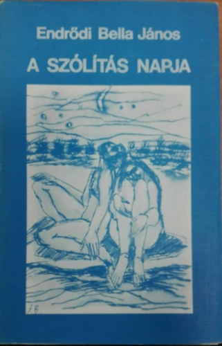 Endr�di Bella J�nos - A sz�l�t�s napja