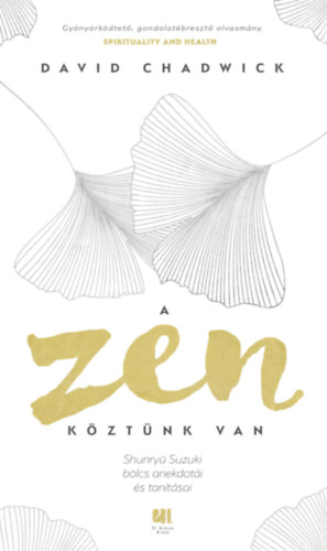 David Chadwick - A Zen kztnk van