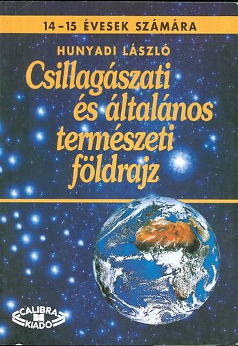 Hunyadi Lszl - Csillagszati s ltalnos termszeti fldrajz