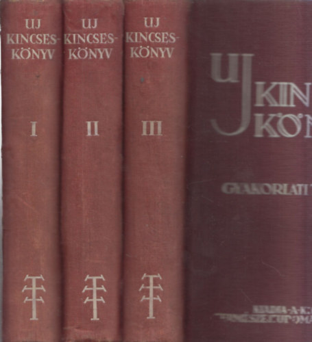 Aujeszky Lszl- Gombocz Endre (szerk) - j kincsesknyv I-III.-Gyakorlati tancsad (A mindennapi let termszettudomnyi s technikai krdseiben otthon s a hz krl)