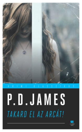 P. D. James - Takard el az arct!