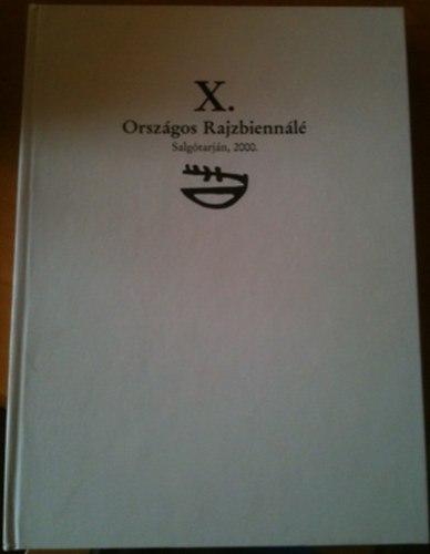 Ngrsi Trtneti Mzeum - X. orszgos rajzbiennl Salgtarjn, 2000.