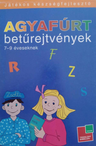 Lvai Jlia (szerk.) - Agyafrt betrejtvnyek 7-9 veseknek