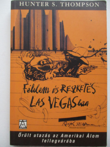 Hunter Stockton Thompson - F�lelem �s reszket�s Las Vegasban