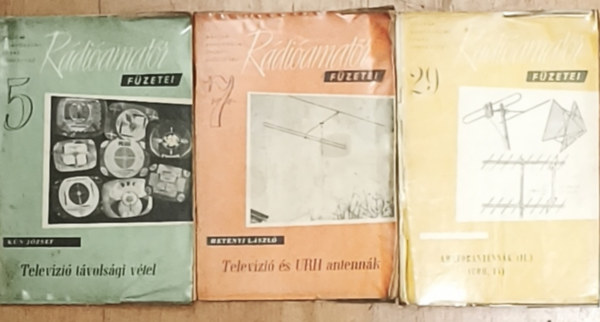 Hetényi László, Kún József - 3db füzet a Rádióamatőr füzetei című sorozatból - Rádióamatőr füzetei 5.-Hetényi László-Televíziós é URH antennák, Rádióamatőr füzetei 7.-Kún József-Televízió távolsági vétel, Rádióamatőr füzetei 29.-Amatőrantennák
