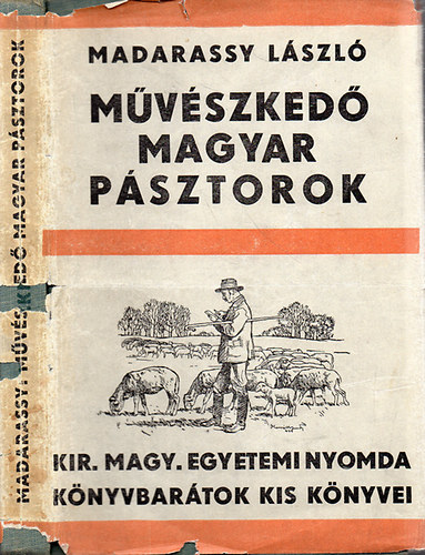 Madarassy Lszl - Mvszked magyar psztorok